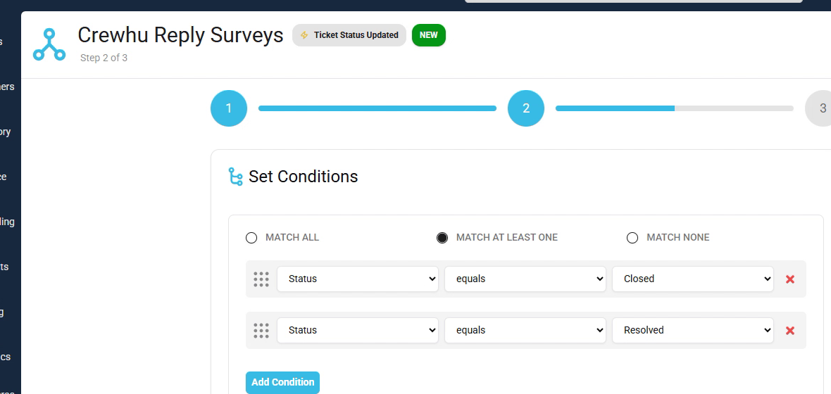 Rev.io Set Conditions with Match At Least One, Status equals Closed or Resolved